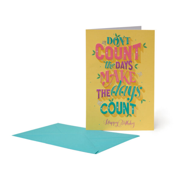 Biglietto d'Auguri - Don't Count The Days